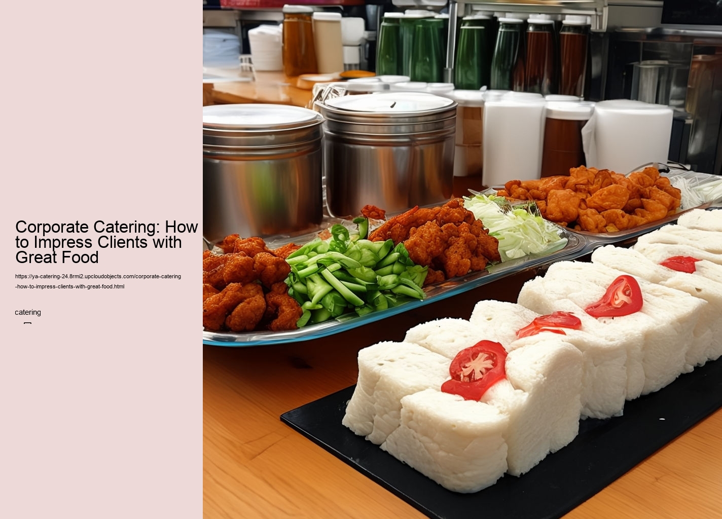 Corporate Catering: How to Impress Clients with Great Food